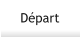 Départ